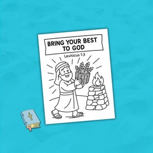 K&ouml;nnte beinhalten: Schwarz-Wei&szlig;-Illustration einer biblischen Szene mit dem Text "BRING YOUR BEST TO GOD" und "Levitikus 1:3". Ein Mann tr&auml;gt einen Korb mit Weizen zu einem steinernen Altar mit einer Flamme. Ein kleines Buch mit einem Kreuz befindet sich in der Ecke.