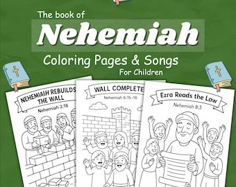 Puede incluir: Una colección digital de páginas para colorear titulada The book of Nehemiah Coloring Pages & Songs For Children. Tres hojas blancas presentan ilustraciones de líneas negras que representan escenas bíblicas con texto que incluye Nehemiah Rebuilds The Wall, Wall Complete y Ezra Reads the Law.