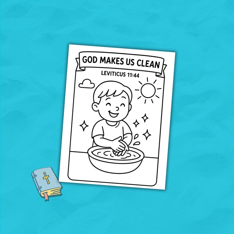 K&ouml;nnte beinhalten: Eine Schwarz-Wei&szlig;-Ausmalvorlage mit dem Text "GOD MAKES US CLEAN" und "LEVITICUS 11:44". Das Bild zeigt ein l&auml;chelndes Kind, das sich die H&auml;nde in einer Sch&uuml;ssel w&auml;scht, mit Sonne und Wolken im Hintergrund. Ein kleines Buch mit einem Kreuz ist ebenfalls vorhanden.