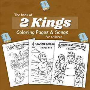 Puede incluir: Páginas para colorear y canciones para niños basadas en el libro de 2 Reyes. Las páginas presentan dibujos lineales de escenas bíblicas, incluyendo la ascensión de Elías, la curación de Naamán y Josías leyendo la ley.