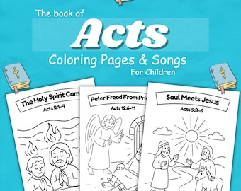 May include: A teal background with the text "The book of Acts Coloring Pages & Songs For Children." Three black and white coloring pages are displayed, each with a different scene and title. Small illustrated Bibles are in the corners.