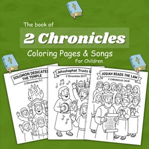 Può includere: Immagine di pagine da colorare e canzoni per bambini basate sul libro di 2 Cronache. Le pagine includono illustrazioni e testo, con titoli come "Salomone dedica il tempio" e "Giosia legge la legge".