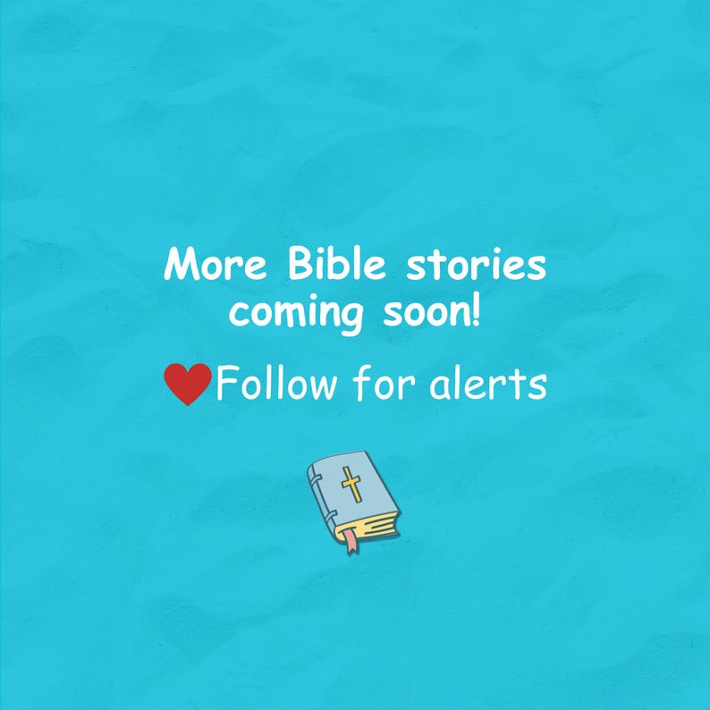 K&ouml;nnte beinhalten: T&uuml;rkisfarbener Hintergrund mit wei&szlig;em Text: "More Bible stories coming soon!" und "Follow for alerts" mit einem roten Herz. Eine Cartoon-Bibel mit goldenem Kreuz befindet sich unten rechts.