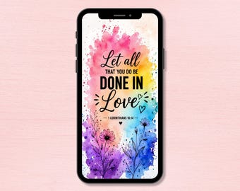 Papel de parede cristão para celular – 1 Coríntios 16:14, Amor, Design Floral em Aquarela (Download Digital)