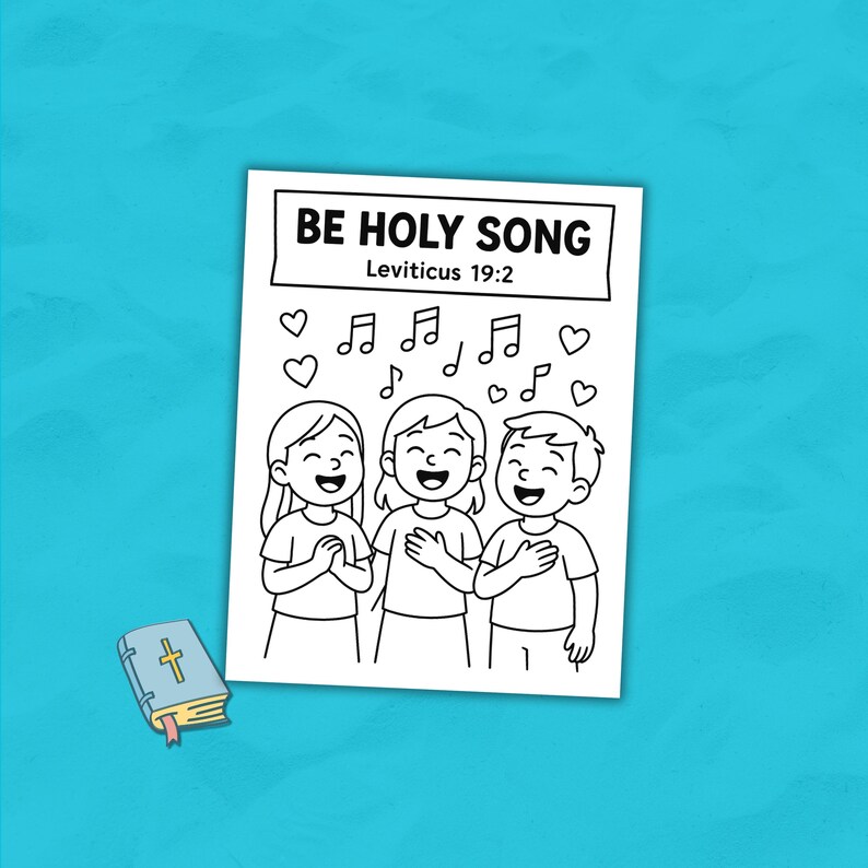 K&ouml;nnte beinhalten: Eine Schwarz-Wei&szlig;-Malvorlage mit dem Text "BE HOLY SONG" und "Levitikus 19,2". Die Seite zeigt drei l&auml;chelnde Kinder beim Singen, Noten und Herzen. Ein kleines blaues Buch mit einem Kreuz befindet sich in der Ecke.