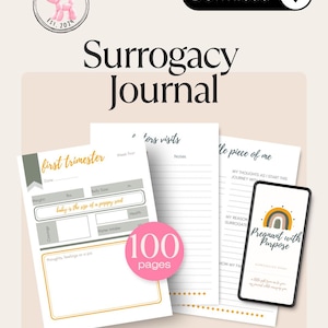 May include: A Surrogacy Journal with a pink cover, featuring pages for tracking the first trimester, doctor's visits, and personal reflections. Includes a phone mockup with a rainbow design and the text "Pregnant with Purpose". The journal has 100 pages.