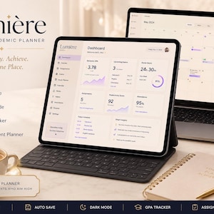 May include: A digital student academic planner titled Lumiere displayed on a tablet and laptop. The screen shows a dashboard with GPA, study hours, and assignment tracking. Features include offline access, auto save, dark mode, and a GPA tracker.