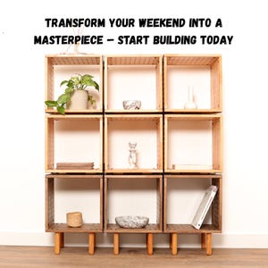May include: A wooden cube shelf unit with nine open compartments. The unit is made of light brown wood and has a woven pattern on the sides. The text "TRANSFORM YOUR WEEKEND INTO A MASTERPIECE - START BUILDING TODAY" is at the top.
