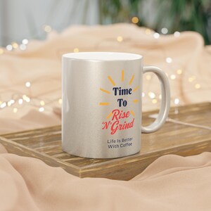 Metallic Mug, Ceramic Mug, Gift for her, Coffee Lover, Coffee Cup, Coffee Mug, Life is better with Coffee, Birthday Gift, Funny Coffee Mug