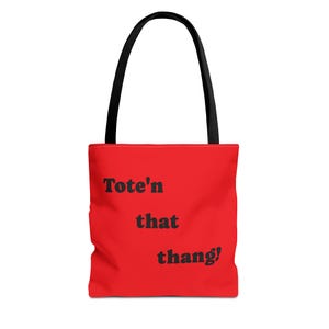 Bold Red Tote Bag - Tote&#39;n That Thang! | Everyday Use, Eco-Friendly, Shopping Bag, Gift for Her, Unique Style