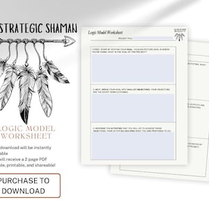 Könnte beinhalten: Ein druckbares Logic Model Worksheet mit dem Text "The Strategic Shaman" und einem dekorativen Pfeil- und Federdesign. Das Arbeitsblatt enthält Abschnitte für Projektziele, Ziele und Aktivitäten. Das Bild enthält auch den Text "Purchase to Download."