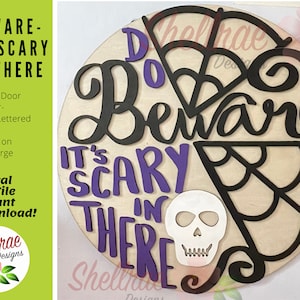 Halloween Beware Its Scary Door Hanger Round, Wreath SVG, Glowforge SVG Laser Cut File Wood