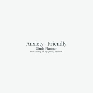 Könnte beinhalten: Ein minimalistisches Design mit den Worten "Anxiety-Friendly Study Planner" in dunkelgrauer Schrift. Darunter steht der Text "Plan calmly. Study gently. Breathe." in kleinerer Schrift, alles vor einem weißen Hintergrund.