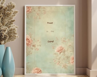 Trust In The Lord, Proverbs 3:5-6, Bible Verse Printable Wall Art 16x20"