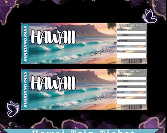May include: Two boarding passes with a Hawaii theme. Each ticket features the word "Hawaii" in large white letters above a beach scene. The text "Surprise!" is written in cursive. The bottom of the image reads "Hawaii Trip Ticket".