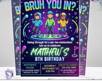 May include: A colourful mini golf birthday invitation. The design features three cartoon figures playing golf, with the text "BRUH YOU IN?" and "MATTHEW'S 8TH BIRTHDAY". Includes event details for the party.