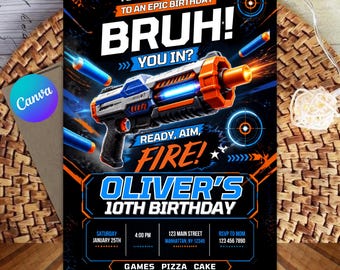 May include: A birthday party invitation card featuring a blue and orange toy foam dart blaster in the centre. The text reads: YOU'RE INVITED TO AN EPIC BIRTHDAY BRUH! YOU IN? READY, AIM, FIRE! OLIVER'S 10TH BIRTHDAY, SATURDAY JANUARY 25TH, 4:00 PM, 123 MAIN STREET, MANHATTAN, NY 12345, RSVP TO MOM 123 456 7890, GAMES PIZZA CAKE.