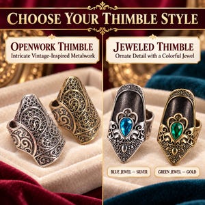Choose your thimble style: openwork filigree, or jeweled with a blue or green stone
