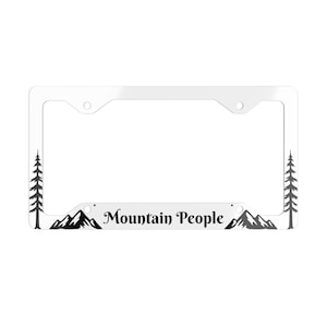 Mountain People Metal License Plate Frame | Outdoor Enthusiast Gift, Car Accessory, Adventure Decor