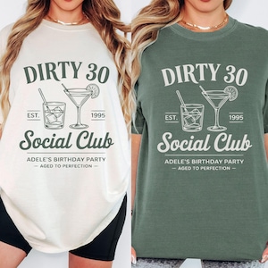 Dirty 30 Birthday Shirt for Her, 30th Birthday Social Club Tee, Personalized Cocktail Party Shirt, Girls Trip Gift, Custom 1995 Birthday Tee