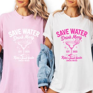 Save Water Drink Margaritas Bachelorette Party Tee: Mexico Final Fiesta