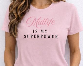 Koszulka „Midlife Is My Superpower”, zabawna koszulka dla kobiet z menopauzą, prezent dla kobiet dodający sił, punkowana przez Peri