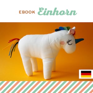 GERMAN unicorn soft toy tutorial, DIY, instructions, sewing pattern