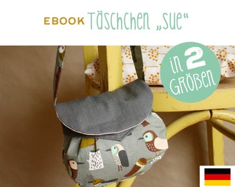 eBook Täschchen SUE, Umhängetasche, Handtasche, Nähanleitung, DIY, Anleitung, selber Nähen, Schnittmuster