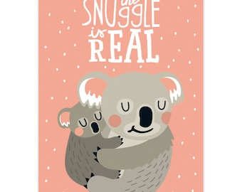 Koala - The snuggle is real, art print, 8,3" x 11,7", poster, wall decoration, children's room, kids, animals, playroom, Koala family, baby