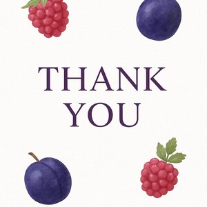 May include: A white background with the words "THANK YOU" in a dark purple font. The image also features watercolor illustrations of raspberries and plums in shades of red and purple.