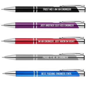 May include: Five ballpoint pens in black, purple, red, gray, and blue. Each pen has silver accents and text: "TRUST ME! I AM AN ENGINEER!", "JUST ANOTHER SEXY ASS ENGINEER", "IM AN ENGINEER. JUST KNOW IM RIGHT", "PROUD TO BE AN ENGINEER", and "BEST. FUCKING. ENGINEER. EVER."