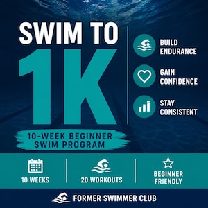 Swim to 1K Program | Beginner Swim Training Plan | 10-Week Lap Swimming Workout PDF