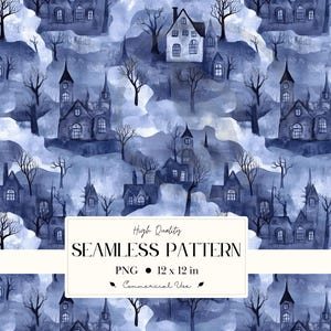 May include: A seamless pattern with a watercolour illustration of spooky houses and bare trees in shades of blue and grey. The design features a repeating pattern of gothic-style buildings and a cloudy background. The image includes the text "High Quality SEAMLESS PATTERN PNG 12 x 12 in Commercial Use."