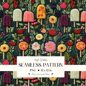 May include: Seamless pattern featuring embroidered popsicles, flowers, berries, and citrus slices on a dark green background. The design includes popsicles in various colors, including green, pink, and yellow. The text "High Quality SEAMLESS PATTERN" is also present.