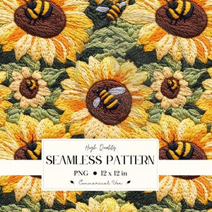 May include: A seamless pattern featuring embroidered sunflowers with yellow petals, brown centers, and black and yellow bees. The design includes a variety of sunflower sizes and green leaves. The text on the image reads "High Quality SEAMLESS PATTERN PNG 12 x 12 in Commercial Use."