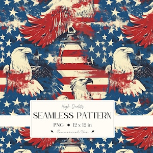 May include: Seamless pattern featuring a distressed American flag design with eagles, stars, and stripes in red, white, and blue. The pattern includes the text "High Quality SEAMLESS PATTERN PNG 12 x 12 in Commercial Use."