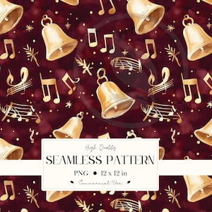 May include: Seamless pattern featuring gold bells, musical notes, and sprigs on a deep burgundy background. The design includes a repeating pattern of musical elements and bells. The image includes the text "High Quality SEAMLESS PATTERN PNG 12 x 12 in Commercial Use."