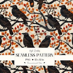 May include: Seamless pattern featuring black crows perched on branches with orange and red leaves against a cream background. The design includes the text "High Quality SEAMLESS PATTERN PNG 12 x 12 in Commercial Use".