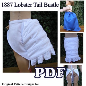 May include: A PDF pattern for an 1887 Lobster Tail Bustle for 18" Heritage dolls like American Girl dolls. The pattern is for the sole use of the individual purchasing the product and is not for distribution or resale. The pattern is not connected to the American Girl company or associated trademarks. Copyright 2013, Diane Ethington.