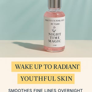 May include: A glass bottle of pink facial oil with a white dropper. The label reads "PRETTY N PINK OILS BY TAMI NIGHT TIME MAGIC 1 OZ." Additional text below says "WAKE UP TO RADIANT YOUTHFUL SKIN SMOOTHES FINE LINES OVERNIGHT."