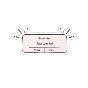 Jesus Loves You Christian Reminder Die-Cut Stickers, Cute Stickers for Laptops, Journals, Gift Ideas, Faith-Based Decor