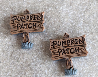 2 Old Pumpkin Patch Sign Flat Back Buttons Size 3/4"