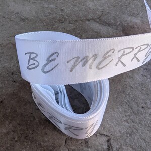 Be Merry Ribbon 2 1/2 yards