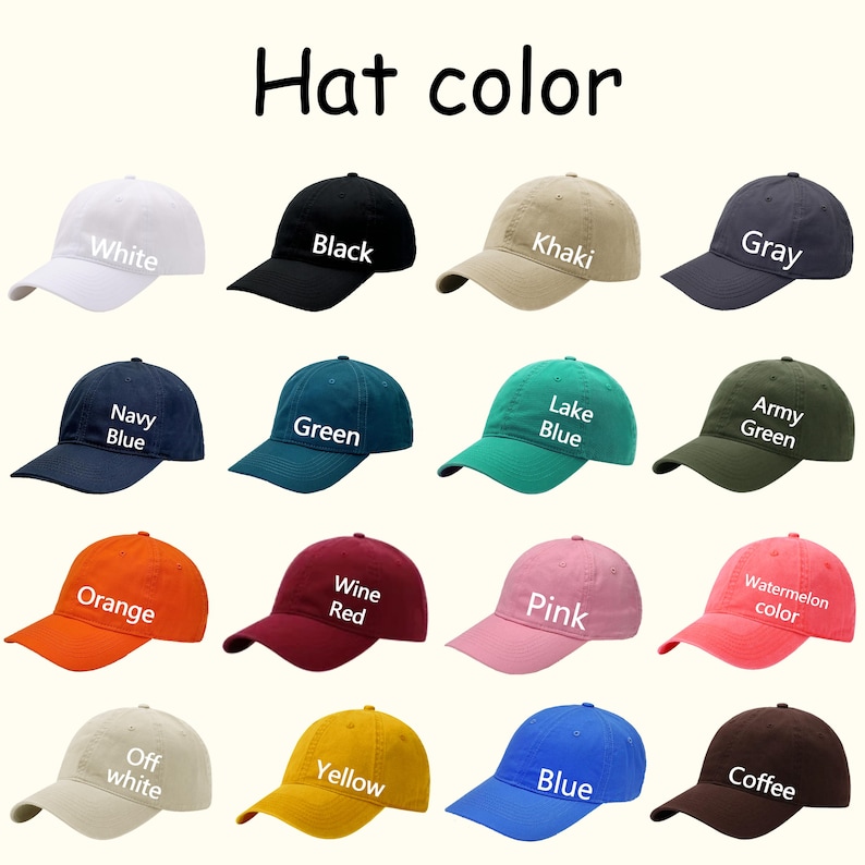 May include: A collection of baseball caps in various colors, including white, black, khaki, gray, navy blue, green, lake blue, army green, orange, wine red, pink, watermelon color, off white, yellow, blue, and coffee. The text "Hat color" is at the top.
