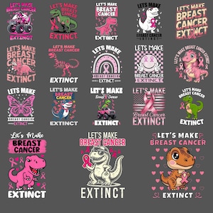 Let&#39;s Make Breast Cancer Extinct PNG, Breast Cancer Awareness Design, Digital Download for Sublimation, Cancer Awareness Clipart