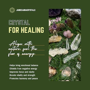 May include: An image featuring various crystals, including quartz and amethyst, arranged on a bed of green foliage. The text reads "CRYSTAL FOR HEALING" and "Align with nature, feel the flow of energy."