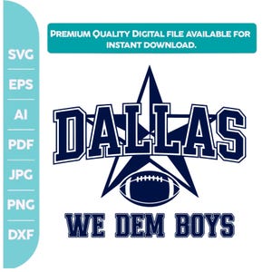 Dallas Football SVG: We Dem Boyz Design - Game Day T-Shirt (Digital Download)