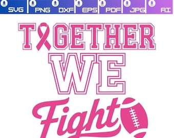 Together We Fight Football Design: Breast Cancer Awareness SVG (digitale download)