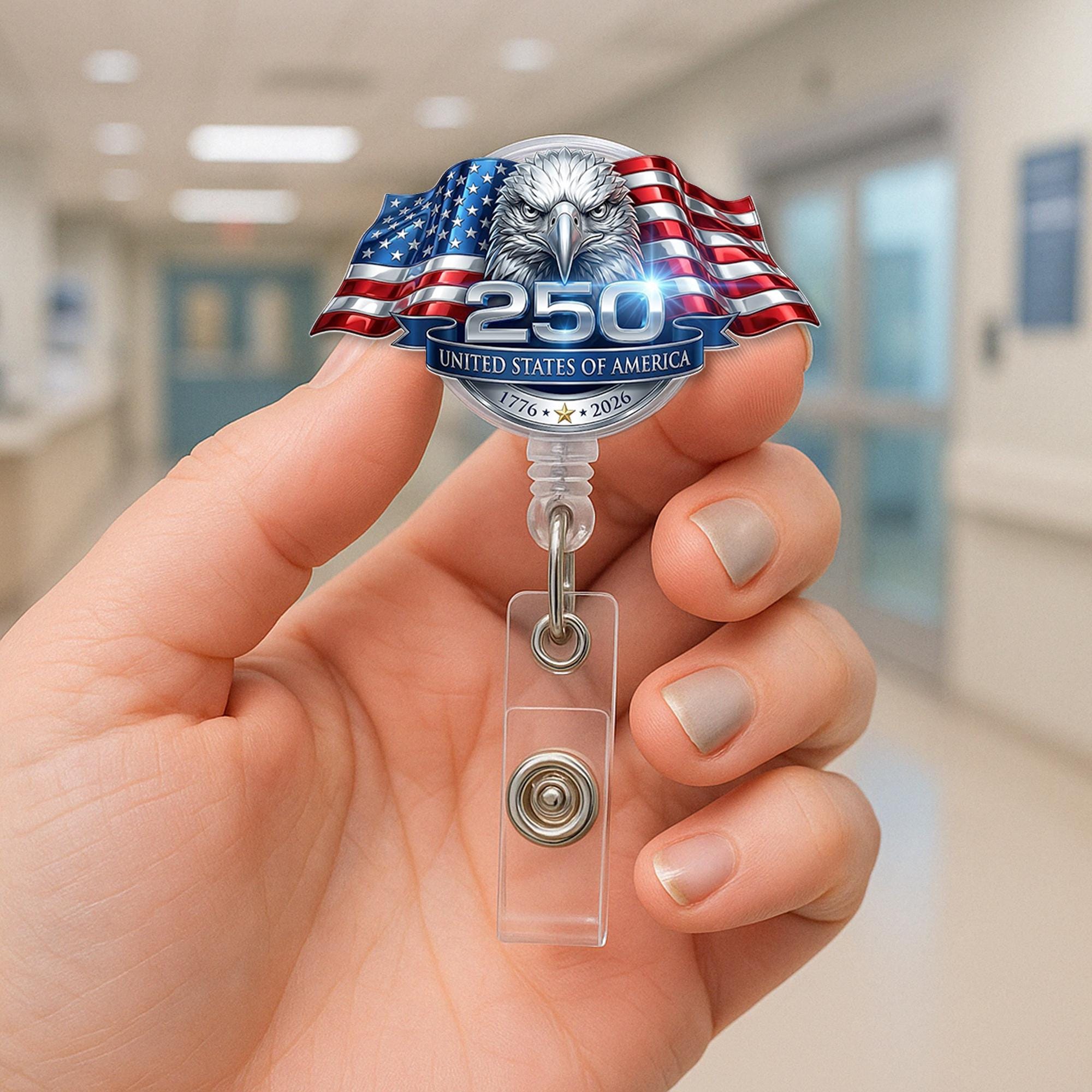 Discover Acrylic Badge Reel: Retractable ID Holder USA Flag Eagle 250 Years 1776 2026