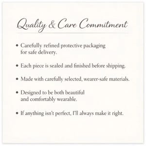 May include: A white informational card with black text titled Quality & Care Commitment. It lists five bullet points regarding protective packaging, sealing and finishing, material selection, design for comfort, and a promise to resolve any issues.